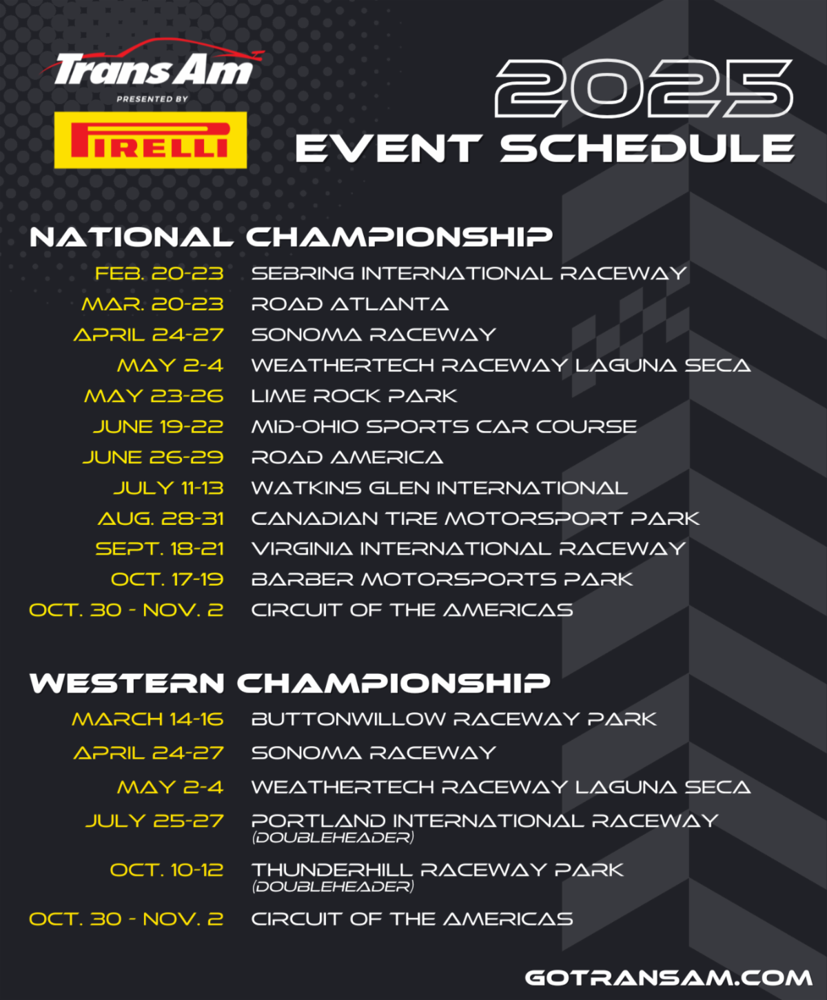 Trans Am Series presented by Pirelli 2025 event schedule. Subject to change.