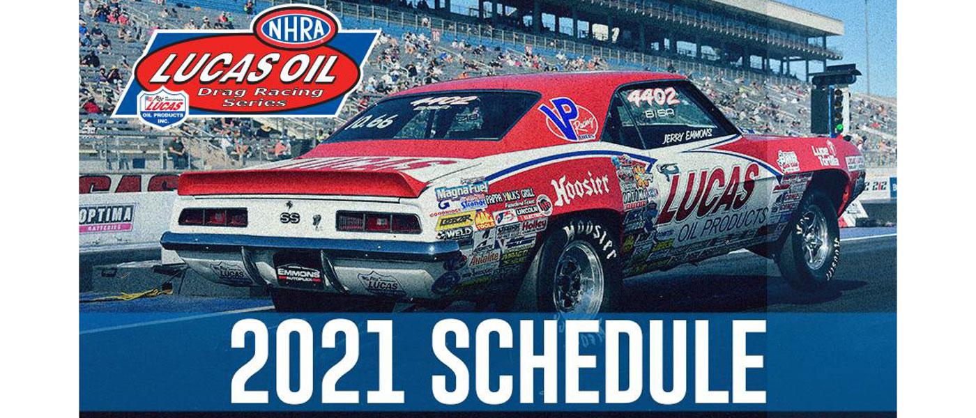 NHRA Updates Lucas Oil Drag Racing Series SchedulePerformance Racing