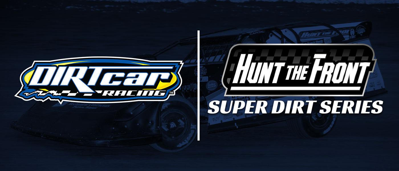 Hunt The Front Launches Super Dirt Series Under DIRTcar