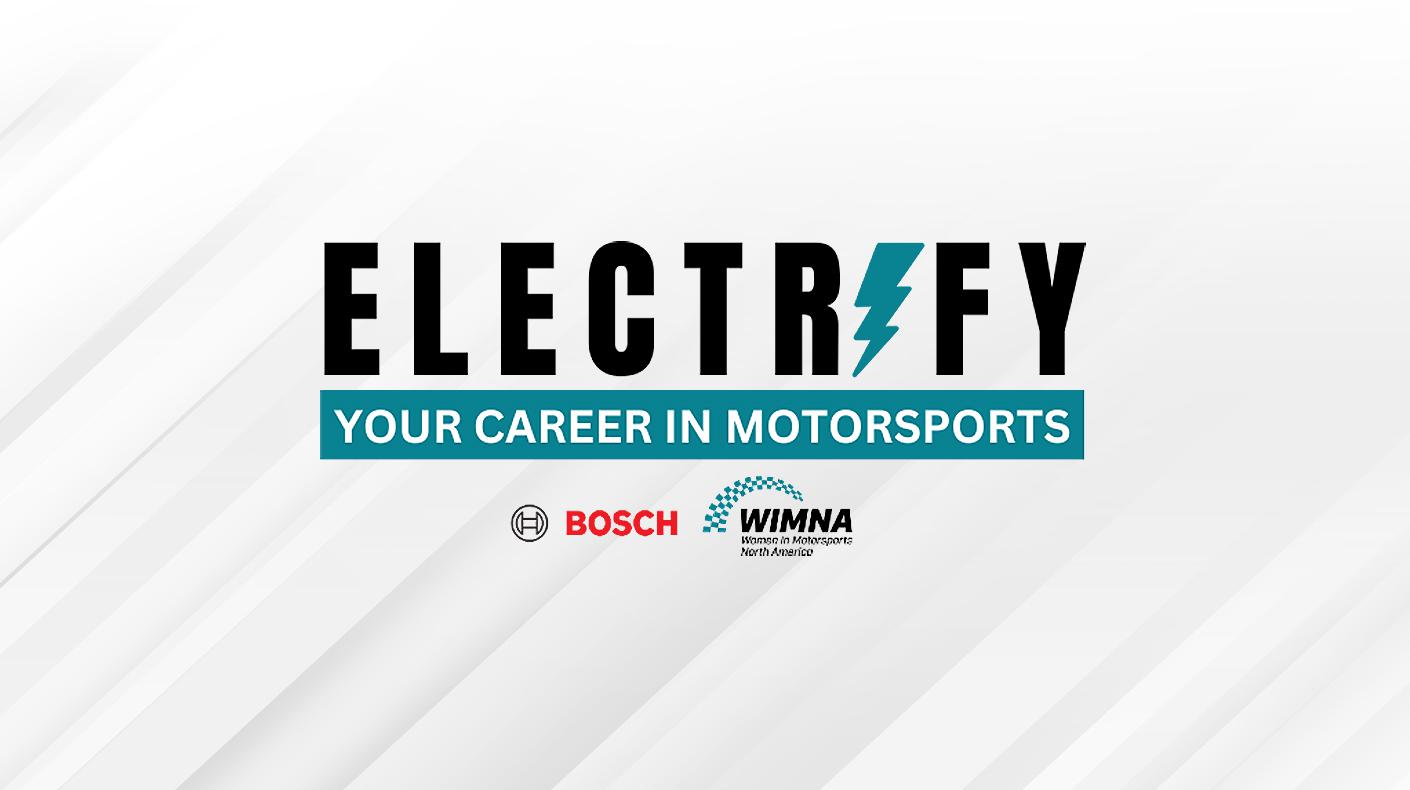 WIMNA, Bosch Announce 2025 Dates for 'Electrify Your Career in Motorsports' Program