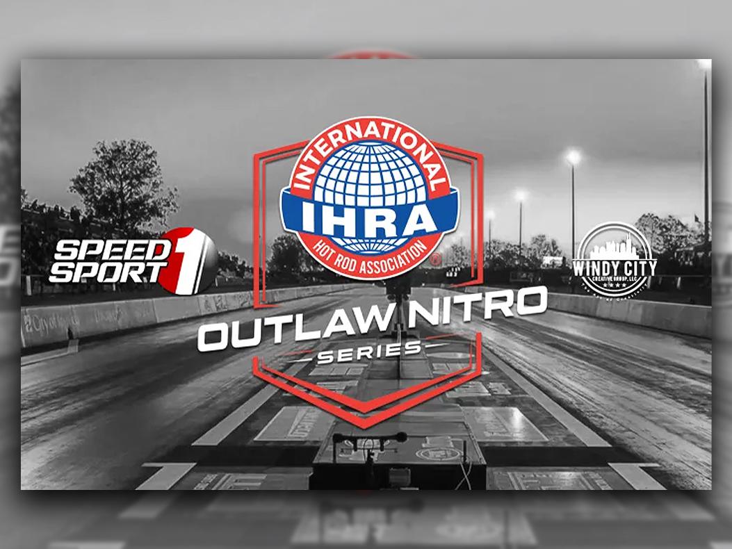 IHRA Speed Sport Outlaw Nitro Series
