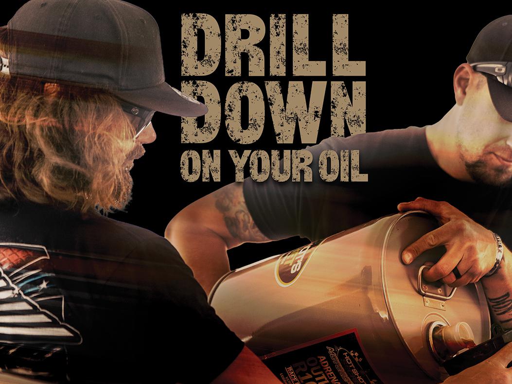 Drill Down on Your Oil graphic.